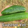 Cuke Sweeter Yet